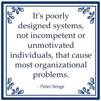 poorly designed systems organizational problems peter senge